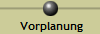  Vorplanung